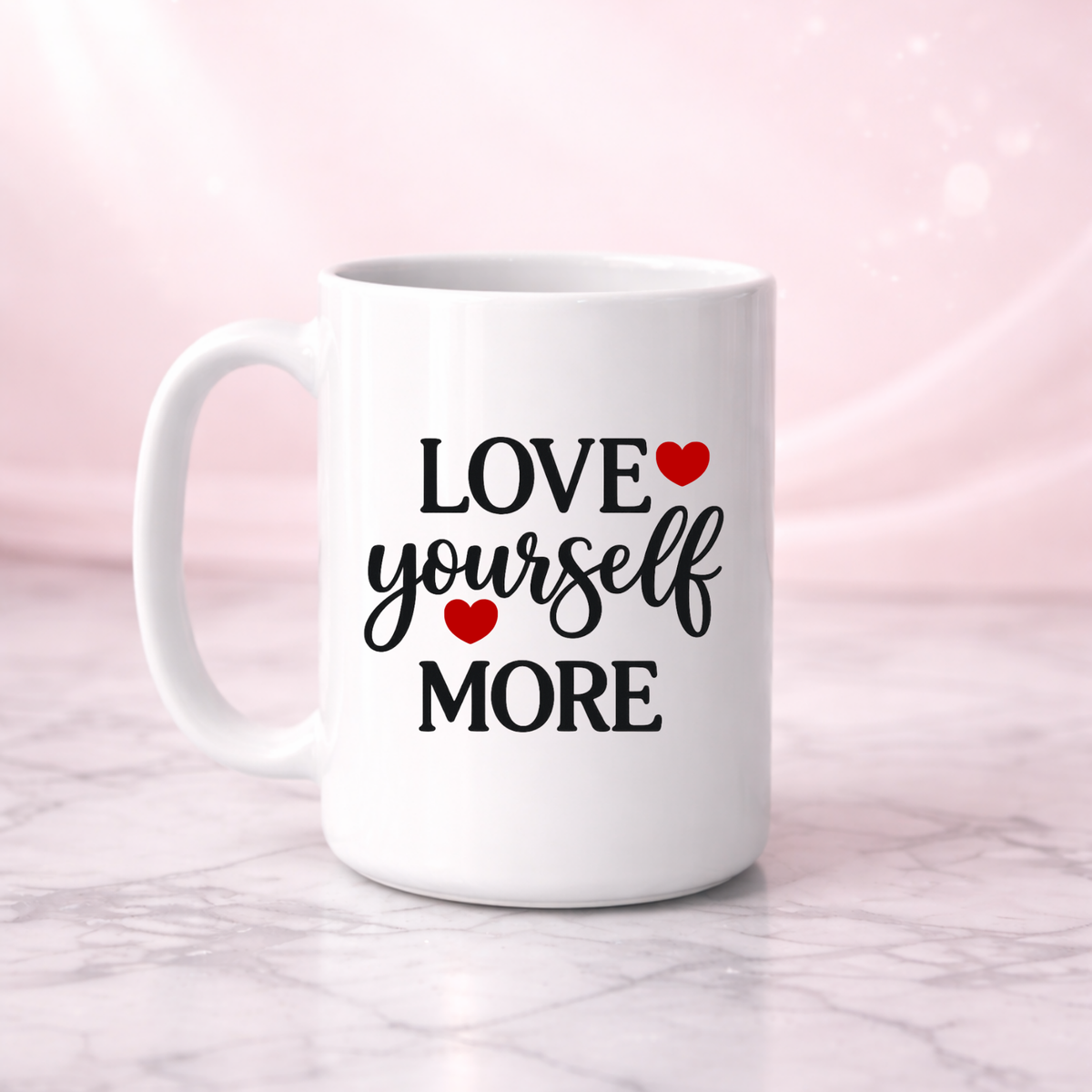 Love Yourself Affirmation Mug I 15oz