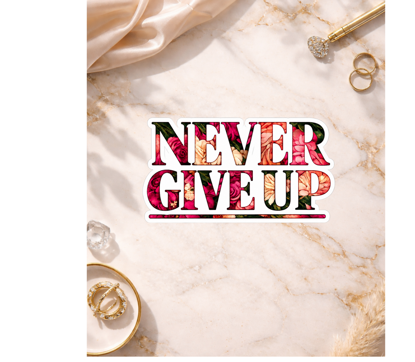 Never Give Up Holographic Sticker