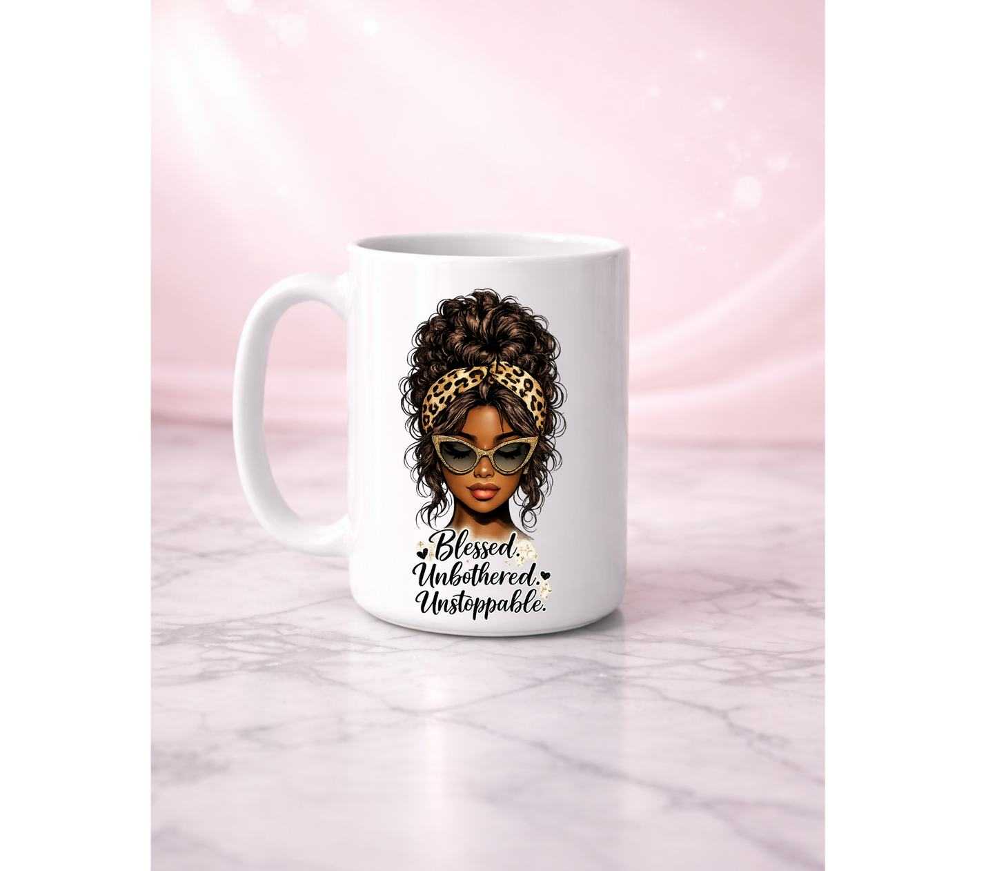 Blessed Unbothered & Unstoppable Affirmation Mug I 15oz
