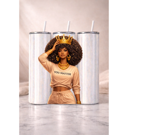 You Matter I 30oz Tumbler