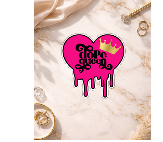 Dope Queen Drip Heart  Holographic Sticker