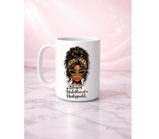 Blessed Unbothered & Unstoppable Affirmation Mug I 15oz